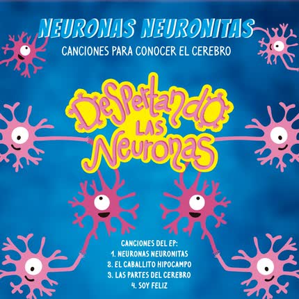 Carátula Neuronas Neuronitas: Canciones Para <br/>Conocer el Cerebro 