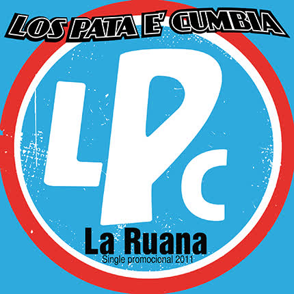 Carátula LOS PATA E CUMBIA - La Ruana - Maxi Single