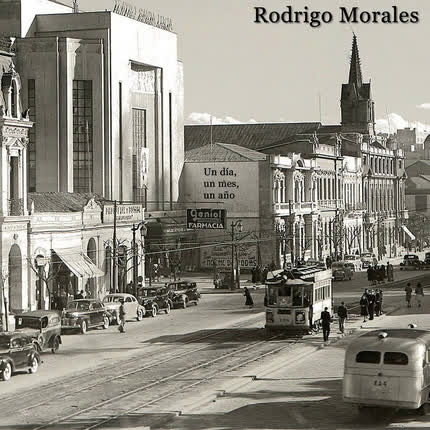 Carátula RODRIGO MORALES - Un Día, Un Mes, Un Año