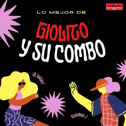 Carátula Lo Mejor de Giolito y su Combo, <br/>Vol. 1 