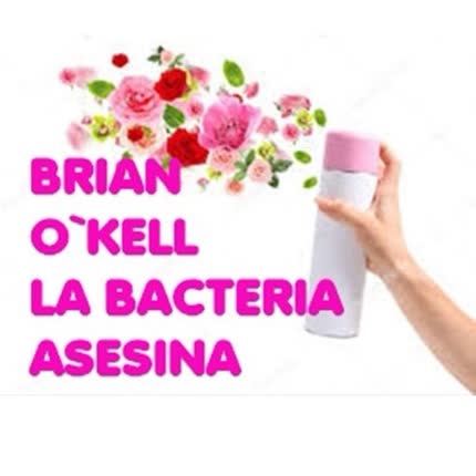 Carátula BRIAN GUSTAVO O`KELL NIAGARA - La Bacteria Asesina