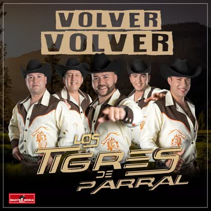 Carátula LOS TIGRES DE PARRAL - Volver Volver