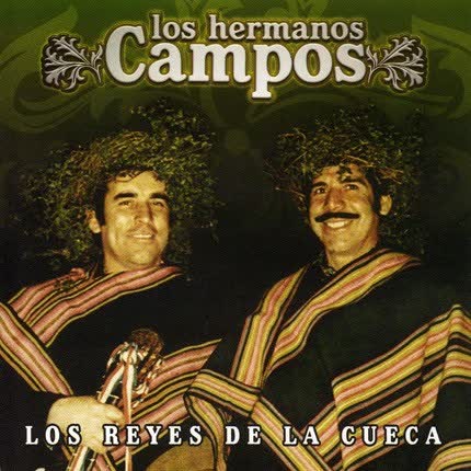 Carátula LOS HERMANOS CAMPOS - Los Reyes de la Cueca