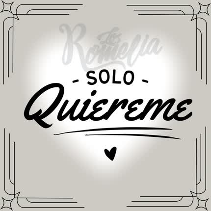 Carátula LOS ROMELIA - Solo Quiéreme