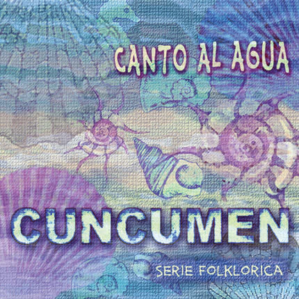 Carátula CUNCUMEN - Canto al agua