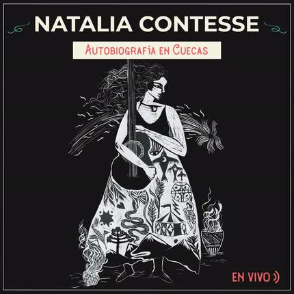 Carátula NATALIA CONTESSE - Autobiografía en Cuecas (En Vivo)
