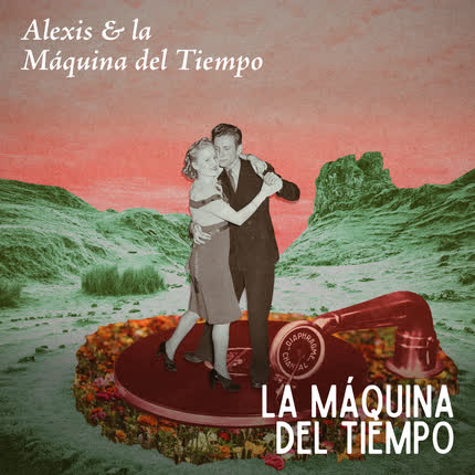 Carátula ALEXIS & LA MAQUINA DEL TIEMPO - La Máquina Del Tiempo