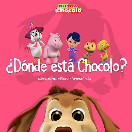 Carátula EL PERRO CHOCOLO - ¿Dónde está Chocolo?
