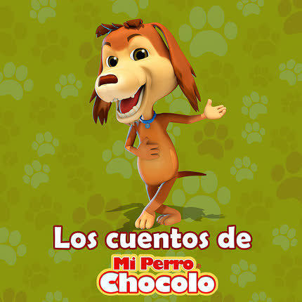 Carátula EL PERRO CHOCOLO - Los cuentos de Mi Perro Chocolo