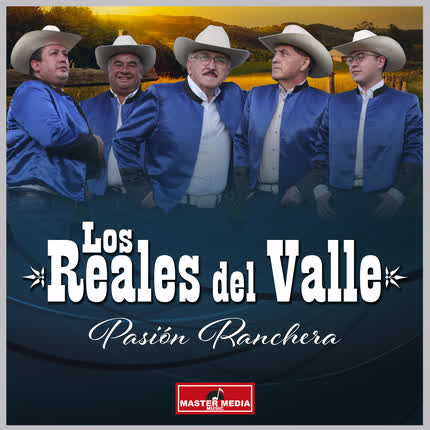Carátula LOS REALES DEL VALLE - Pasión Ranchera