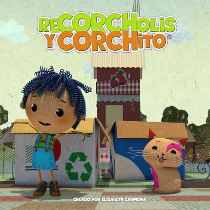 Carátula RECORCHOLIS Y CORCHITO - Recorcholis y Corchito