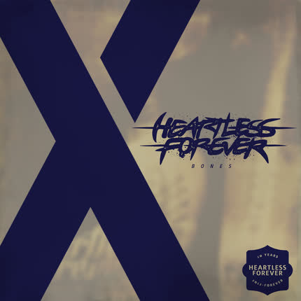 Carátula HEARTLESS FOREVER - Heartless Forever´s 10th Anniversary: Bones