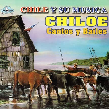 Carátula Chile y su música, Chiloé cantos <br/>y bailes 