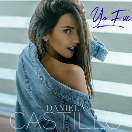 Carátula DANIELA CASTILLO - Ya Fue
