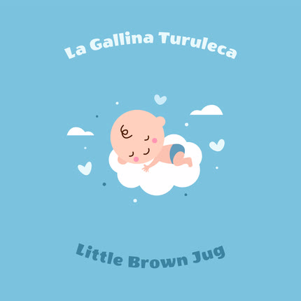 Carátula LA GALLINA TURULECA - Little Brown Jug