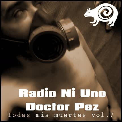 Carátula Radio Ni Uno (Todas mis muertes) <br/>(Vol. 7) 