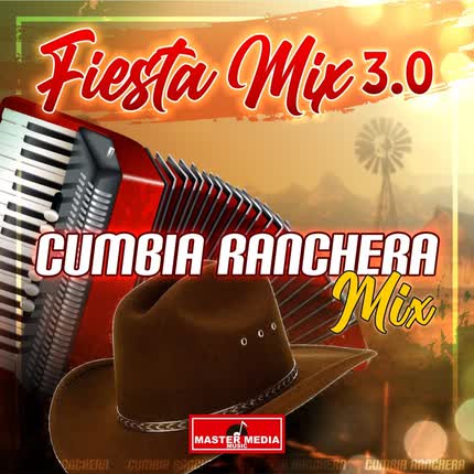 Carátula VARIOS ARTISTAS - Fiesta Mix 3.0 Cumbia Ranchera Mix