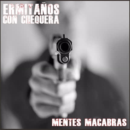 Carátula ERMITAÑOS CON CHEQUERA - Mentes Macabras