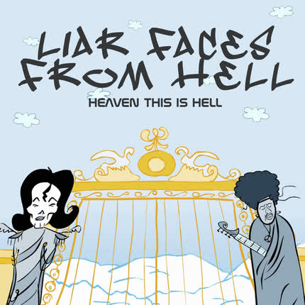 Carátula LIAR FACES FROM HELL - Heaven this is hell