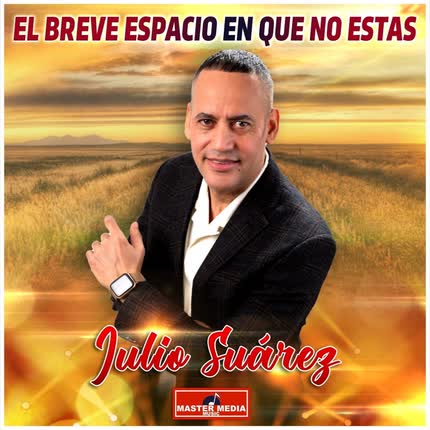 Carátula JULIO SUAREZ - El Breve Espacio Que No Estas
