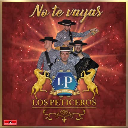 LOS PETICEROS - No Te Vayas