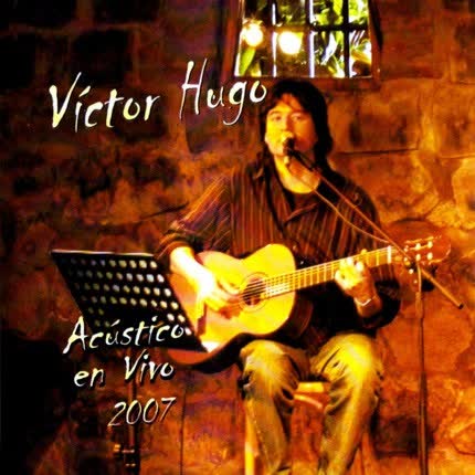 Carátula VICTOR HUGO - Acústico en vivo 2007