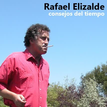 Carátula RAFAEL ELIZALDE - Consejos del tiempo