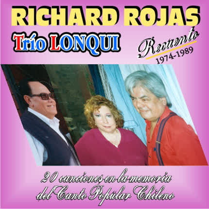 Carátula RICHARD ROJAS - TRIO LONQUI - Recuento 1974-1989