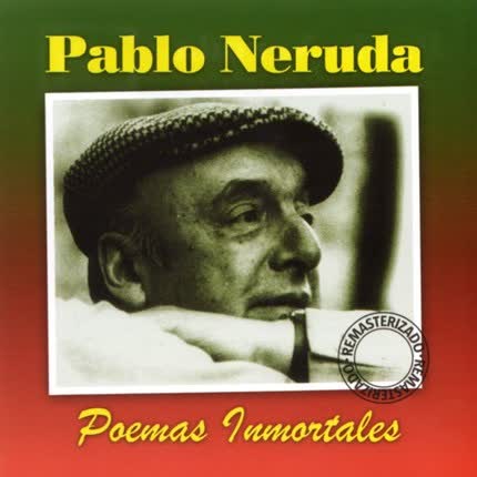 Carátula PABLO NERUDA - Poemas Inmortales