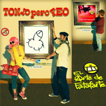 Carátula TONTO PERO FEO - El arte de estafarte