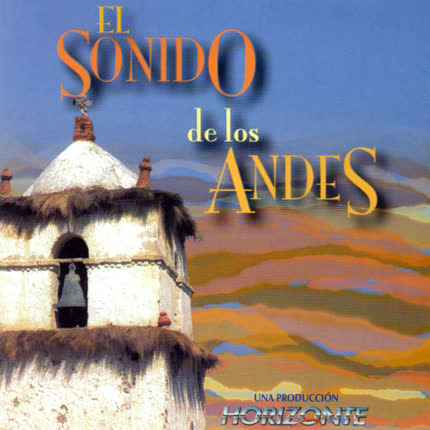 Carátula PRODUCCIONES HORIZONTE - El Sonido de los Andes
