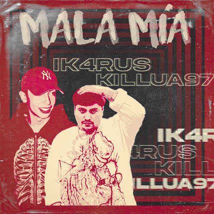 IK4RUS & KILLUA97 - Mala Mía