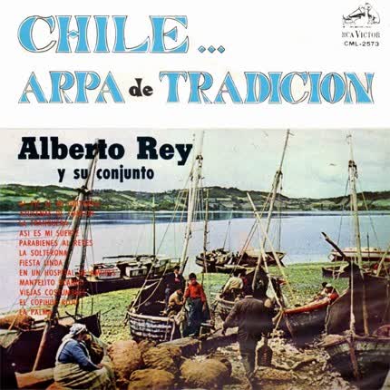 Carátula ALBERTO REY - Chile...Arpa de Tradicion