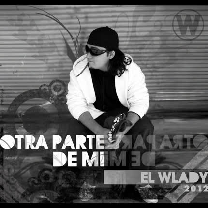 Carátula EL WLADY - Otra parte de mi