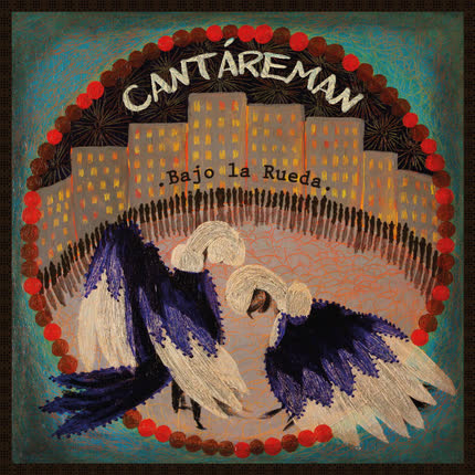 Carátula CANTAREMAN - Bajo la Rueda