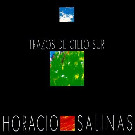 Carátula HORACIO SALINAS - Trazos De Cielo Sur