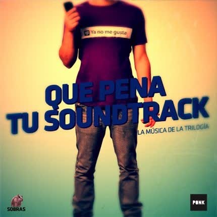 Carátula VARIOS ARTISTAS - Que Pena Tu Soundtrack