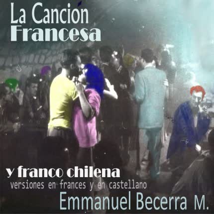 Carátula EMMANUEL BECERRA - La cancion francesa