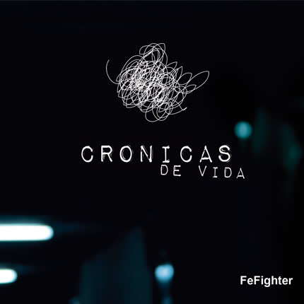 Carátula FEFIGHTER - Crónicas de Vida