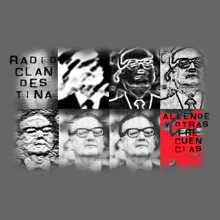 Carátula RADIOCLANDESTINA - Allende y otras frecuencias