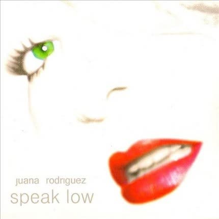 Carátula JUANA RODRIGUEZ - Speak Low