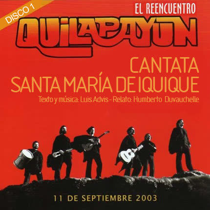 Carátula QUILAPAYUN - El Reencuentro - Cantata Santa <br/>Maria de Iquique 