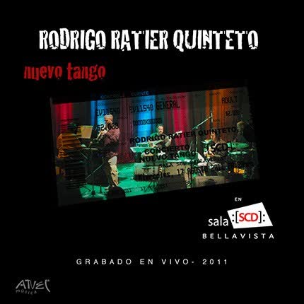Carátula RODRIGO RATIER - R. R. Q. en Sala SCD Bellavista
