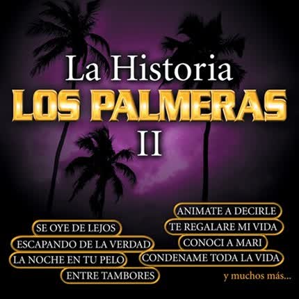 Carátula LOS PALMERAS - La Historia II