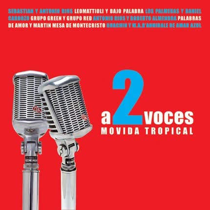 Carátula VARIOS ARTISTAS - A 2 Voces - Movida Tropical
