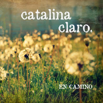 Carátula CATALINA CLARO - En camino