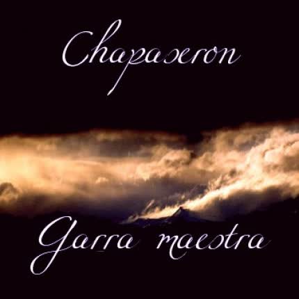 Carátula CHAPASERON - Garra Maestra