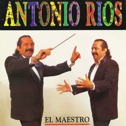 Carátula ANTONIO RIOS - El maestro
