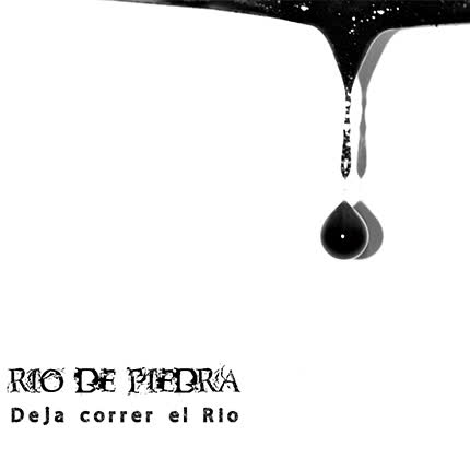 Carátula RIO DE PIEDRA - Deja Correr el Río