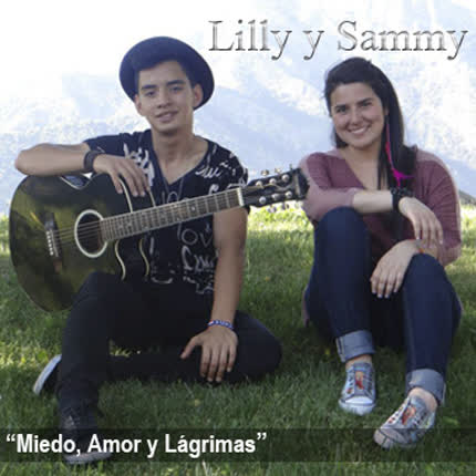Carátula LILLY Y SAMMY - Miedo, amor y lagrimas